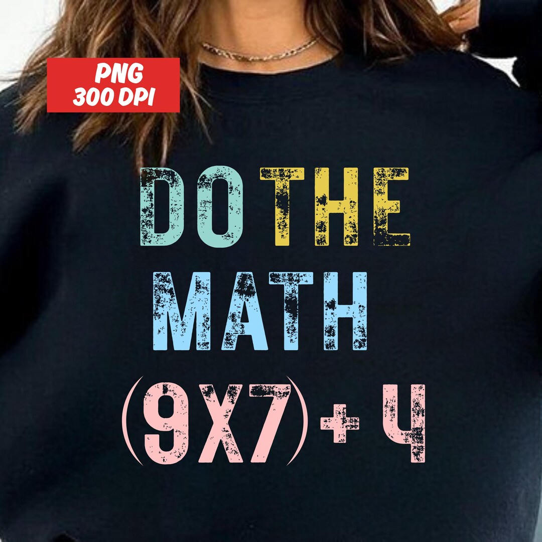 Do the Math 67 Meme Png, Sarcastic Math Humor Clipart, Digital Download ...