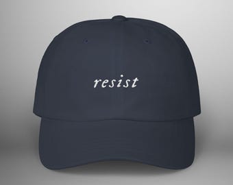 Resist Hat Embroidered, Resist Dad Cap, Anti-Trump Message Hat, Political Cap, Democrat Headwear, Gift For Liberal, Feminist, Never Trump