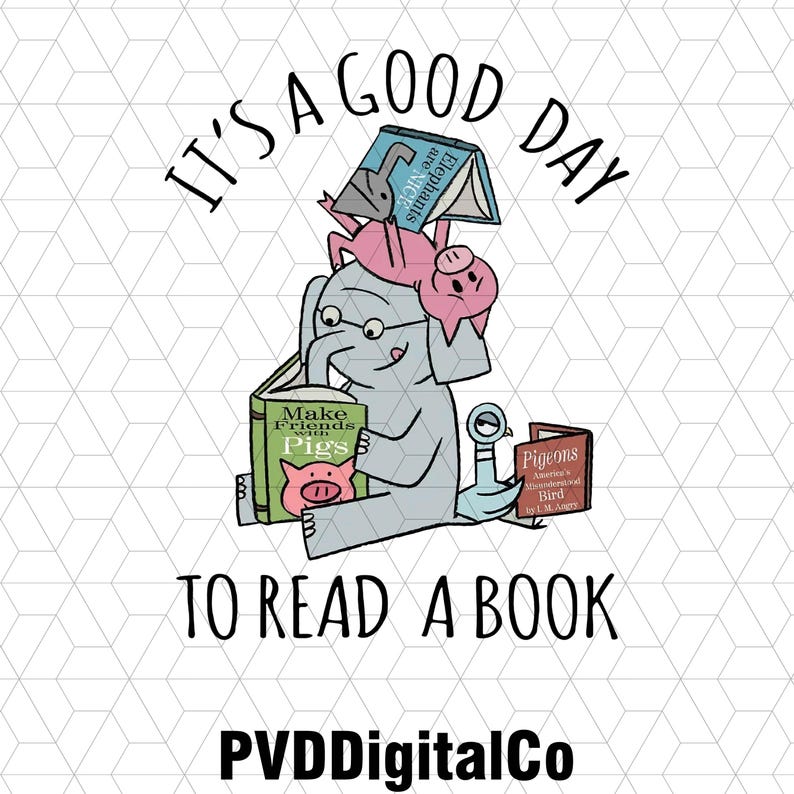 May include: It's a good day to read a book. A cartoon elephant wearing glasses is sitting and reading a book titled "Make Friends with Pigs". A pig is sitting on top of the elephant's head, and a bird is perched on a book titled "Pigeons".