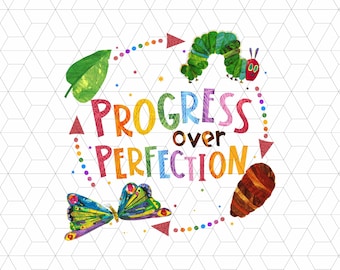 Progress Over Perfection Teacher Png, The very Hungry Caterpillar Png, Butterfly Teacher Gifts, Gift For Teacher  Png, Back to School Png
