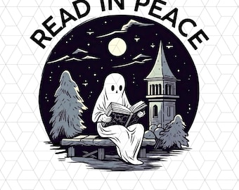 Read In peace Png, Read More Books Png, Spooky Teacher Png, Book Lover Png, Teacher Ghost Png,Ghost Reading Book Png, Ghost Teacher Png