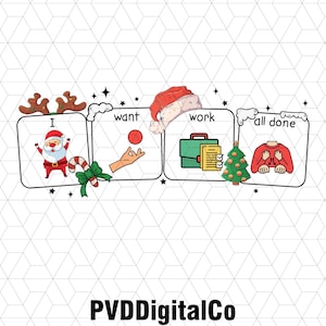 May include: A digital illustration with four panels. The first panel shows Santa Claus with the text "I". The second panel shows a hand tossing a ball with the text "want". The third panel shows a briefcase and a Christmas hat with the text "work". The fourth panel shows a person with their arms crossed with the text "all done".