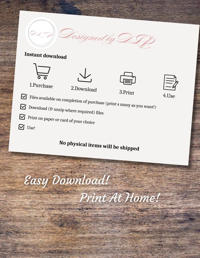 Puede incluir: Una tarjeta informativa blanca con texto e iconos negros que detalla un proceso de cuatro pasos: 1. Purchase, 2. Download, 3. Print, 4. Use. La tarjeta incluye el texto Designed by DLP, Instant download y No physical items will be shipped.