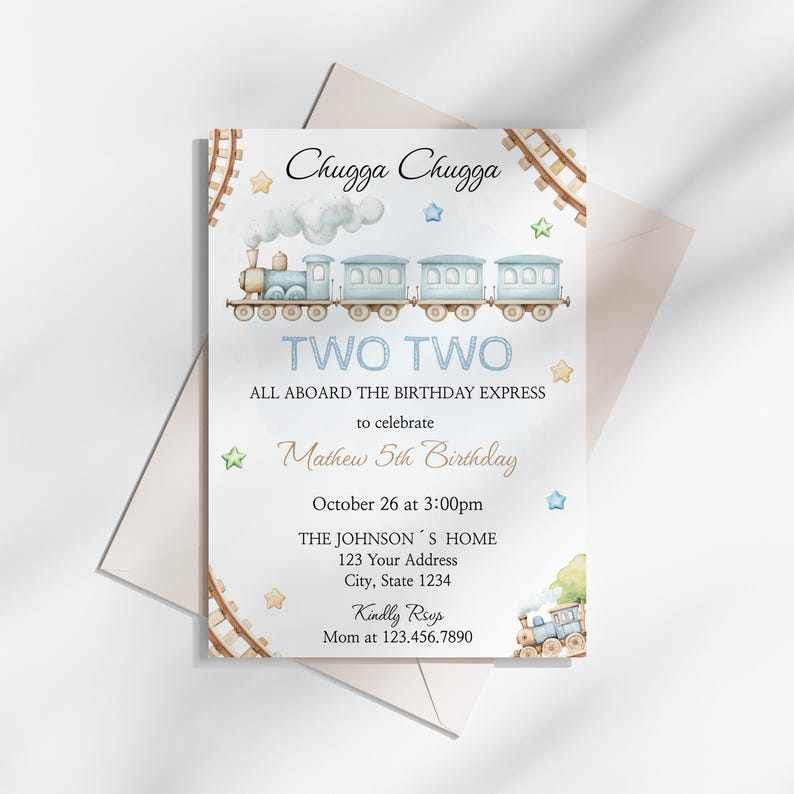 Puede incluir: Un tren azul con una columna de humo blanco y estrellas sobre un fondo azul claro. El texto "Chugga Chugga" est&aacute; en la parte superior de la invitaci&oacute;n. El texto "TWO TWO" est&aacute; en el centro de la invitaci&oacute;n. El texto "ALL ABOARD THE BIRTHDAY EXPRESS to celebrate Mathew 5th Birthday" est&aacute; debajo del tren. El texto "October 26 at 3:00pm THE JOHNSON'S HOME 123 Your Address City, State 1234 Kindly RSVP Mom at 123.456.7890" est&aacute; en la parte inferior de la invitaci&oacute;n.
