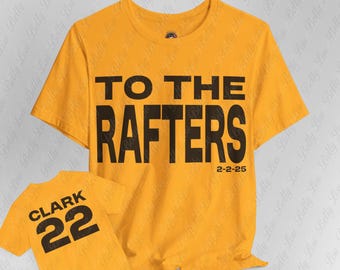 Caitlin Clark To The Rafters College Jersey Retirement Unisex Jersey Short Sleeve Tee Iowa Tshirt