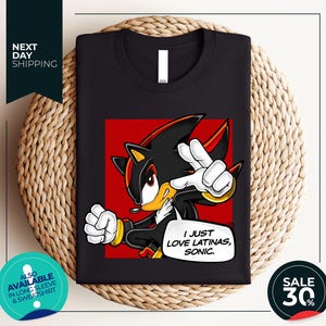 Shadow the Hedgehog &quot;I love Latinas&quot; T-Shirt | Exclusive Anime shirt | Anime lover shirt | Anime Gift | nime fans tee | Girlfriend Shirt