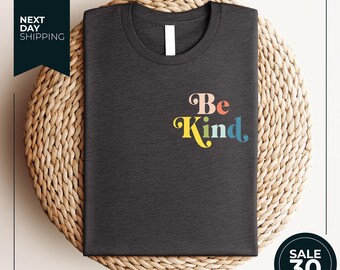 Kindness Shirt | Be Kind Shirt | Be Kind Shirt | Teacher Shirt | Kindness Quotes | Teacher Shirt | Kindnes Tees | Soft Unisex Tee