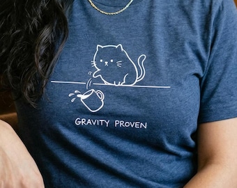 Camiseta "Gravity Proven" / Camiseta divertida de física de gatos / Regalo para amantes de los gatos / Humor científico / Friki de la física / Camiseta con la que te sentirás identificado
