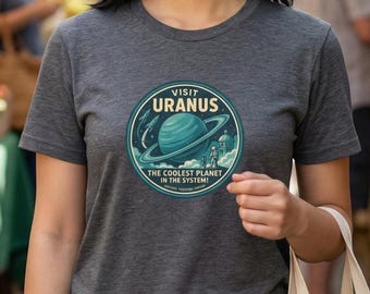 Visit Uranus!, Space Tourism, Space themed, Unisex T-shirt, NASA, Astronomy Gifts, Hubble, Space telescope, explorer, stargazer