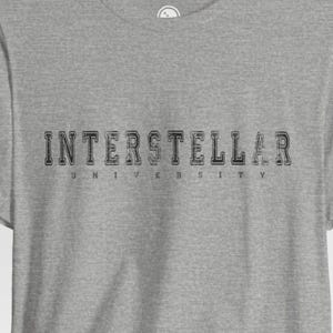 Interstellar University T-Shirt Grey, Carl Sagan Inspired, Retro Collegiate Space Tee, Astronomy Lover Gift, Cosmic Clothing
