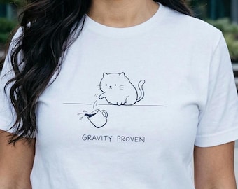 Camiseta "Gravety Proven" / Camiseta divertida de física de gatos / Regalo para amantes de los gatos / Humor científico / Regalo divertido para ella / Camiseta de gatos