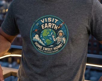 Visit Earth!, Space Tourism, Space themed, Unisex T-shirt, NASA, Astronomy Gifts, Hubble, Space telescope, explorer, stargazer