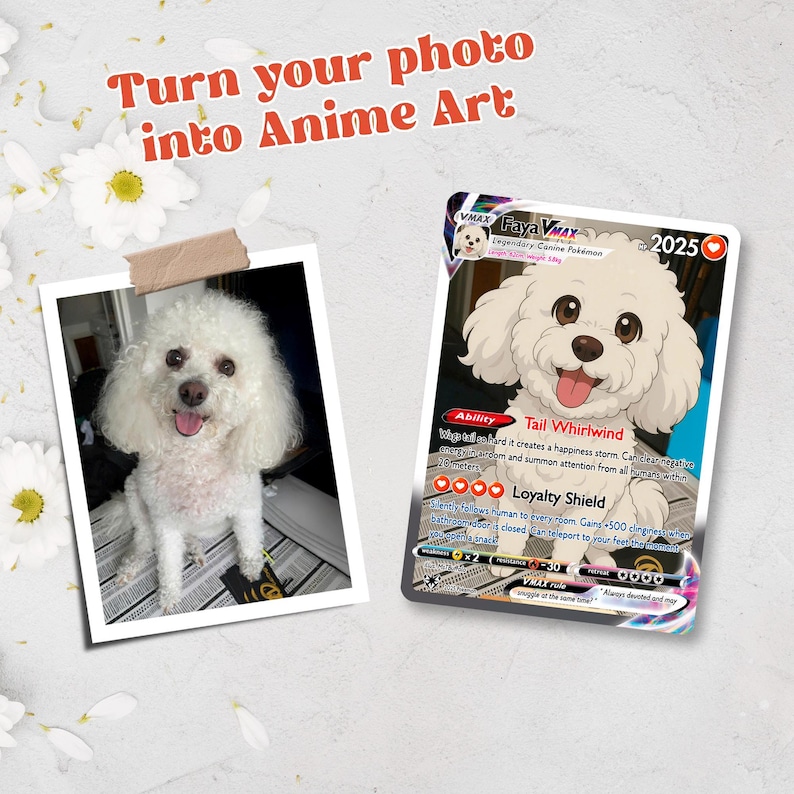 Op de afbeelding: Een afbeelding met een witte Bichon Frise hond naast een op maat gemaakte Pok&eacute;mon kaart. De kaart toont een anime-stijl illustratie van een vergelijkbare hond, getiteld "Faya VMAX". De tekst op de kaart bevat "Tail Whirlwind" en "Loyalty Shield". De tekst "Turn your photo into Anime Art" is ook aanwezig.