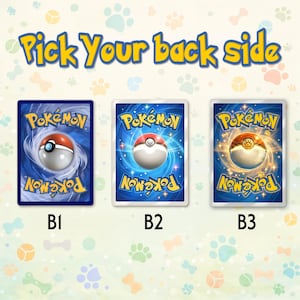 May include: Three Pokemon trading card backs are displayed, each featuring a Poke Ball design. The cards are labeled B1, B2, and B3. The text "Pick Your back side" is written in yellow and blue above the cards.