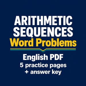 Könnte beinhalten: Ein dunkelblaues digitales Dokument mit dem Titel ARITHMETIC SEQUENCES Word Problems. Es enthält 5 Übungsseiten und einen Lösungsschlüssel im englischen PDF-Format. Der Text ist in fetter weißer und gelber Schrift mit einer horizontalen Trennlinie.