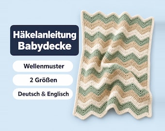 May include: A crochet baby blanket featuring a chevron wave pattern in alternating stripes of cream, sage green, and tan. Text on the left reads: Häkelanleitung Babydecke, Wellenmuster, 2 Größen, and Deutsch & Englisch.