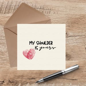 Printable Here for You, Sympathy, Encouragement, Support Card| Eco-Friendly Digital Card| Pet Loss Card| Divorce Card| Digital Hug