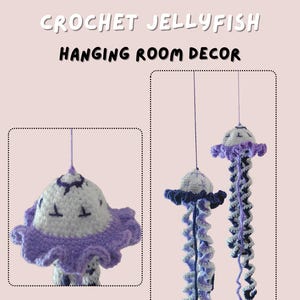 May include: Crocheted jellyfish hanging room decor. The image shows three handmade jellyfish in white, light purple, and dark purple. The text "CROCHET JELLYFISH HANGING ROOM DECOR" is at the top of the image.