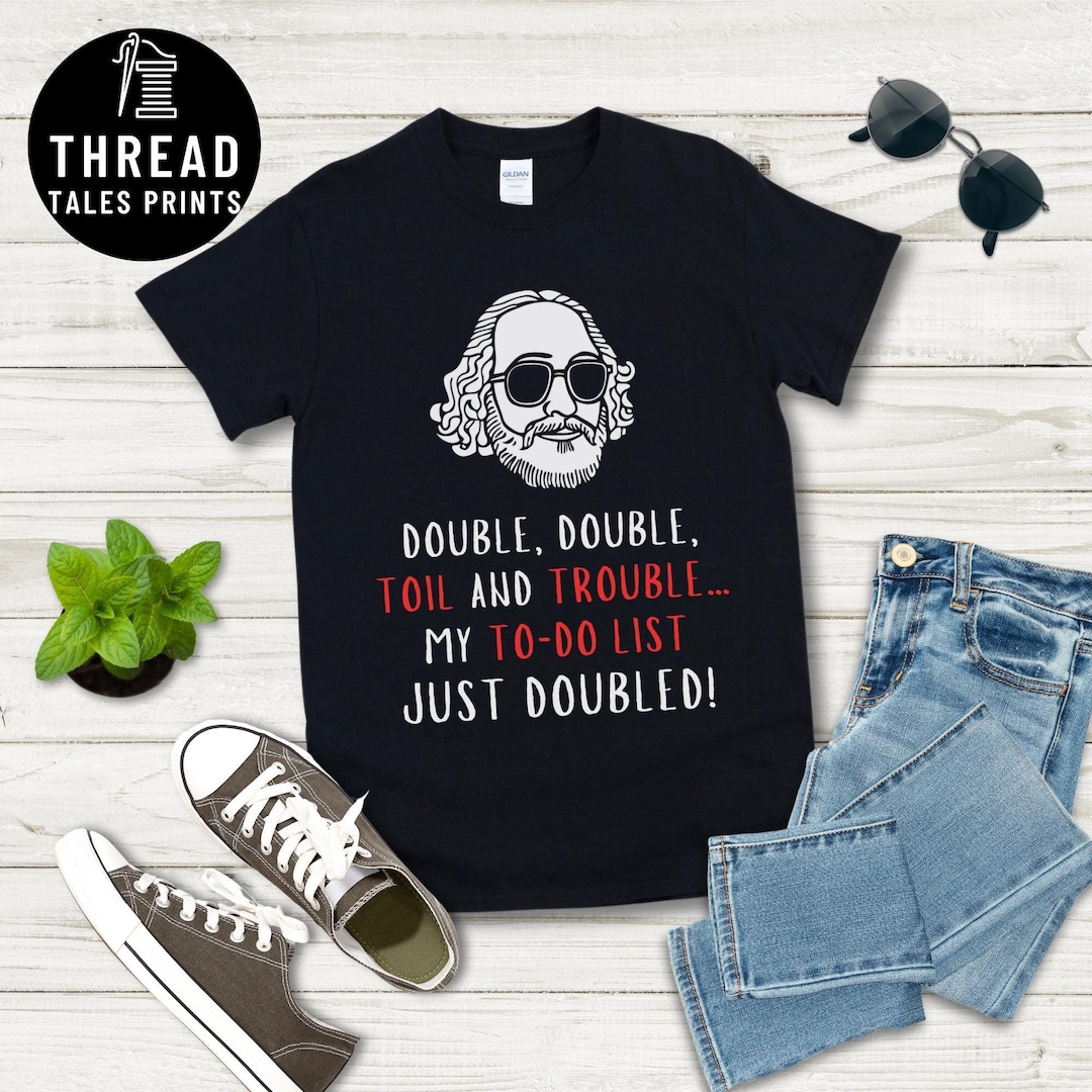 Humorous Be Inspired William Shakespeare Funny Quote Twist Shirt, Poetry Enthusiast Gift ...
