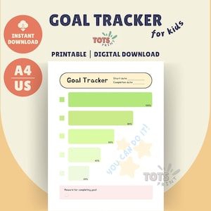 May include: A printable goal tracker for kids with the text "GOAL TRACKER" at the top. The design includes progress bars, a space for start and completion dates, and the phrase "YOU CAN DO IT!" in a playful font. The design is labeled "A4 US".
