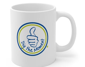 Thumbs Up Coffee Mug: 'Dig the Moment' Fun Drinkware