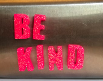 BE KIND Neon magnet set- customizable glitter letter magnets!! -home school -girls gift -monogram- stocking stuffers-virtual learning-kindne