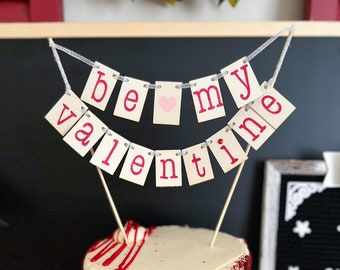 Be my Valentine mini cake topper banner