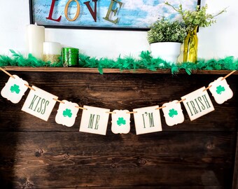 st patricks day decoration Kiss Me I'm Irish banner, sign, swag, garland