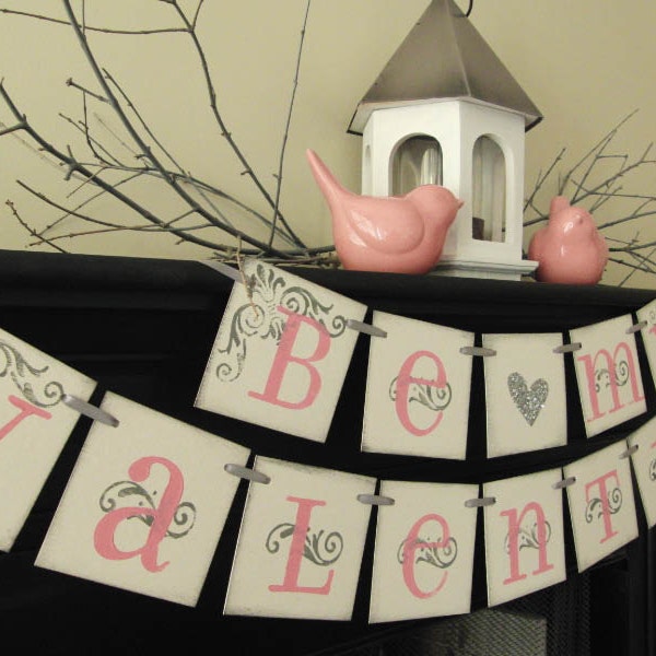 valentines decoration Be My Valentine sign, banner, garland, swag