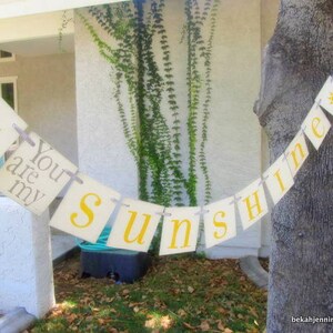 You are my Sunshine Sign Banner, photo prop, special occasion banner, birthday banner, back to school, graduation, summer decor image 3