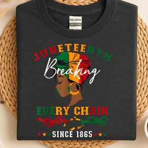 Juneteenth Breaking Every Chain Since 1865 Shirt, Juneteenth Shirt, Black History Shirt, Black Lives Matter Shirt, Juneteenth 1865 Shirt