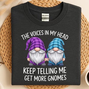 Cute The Voices in My Head Keep Telling Me Get More Gnomes Shirt, Mushroom Gnome Tshirt, Comfort Colors Gift for Her, Whimsical Gnome Lover