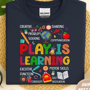 Play Is Learning Shirt, Play Teacher Shirt,Play Therapist T-shirt, Preschool Teaching Shirt, Kindergarten Teacher Shirt, First Day Of School