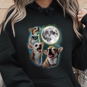 Three Chihuahuas Howl At Moon 3 Wolfs Sweatshirt,  Funny Wolves Parody T-Shirt, Gift for Dog Lovers, Funny Dog, Chihuahua Lovers Gift