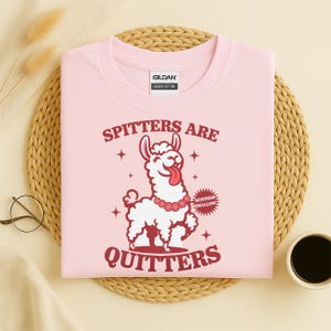 Spucker sind Quitters Raunchy Shirt Roulette Geschenk Erwachsene Humor Tee lustige Gag Geschenk unangemessene Shirts für Mädchen Reise T-Shirt