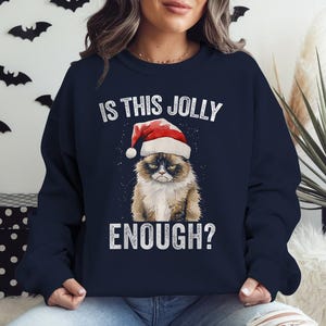 Is This Jolly Enough Christmas Cat Sweatshirt, Funny Xmas Cat In Lights Shirt, Funny Santa Hat Grumpy T-Shirt, Cat Mom Xmas Gift