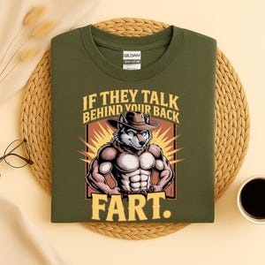 If they talk behind yo back fart Shirt, sitting wolf literally me Shirt, Meme Shirt, Funny TShirt, Alpha Top, Werewolf Shirt, Sigma Gift