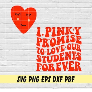 Ich verspreche unseren Schülern für immer zu lieben svg png eps dxf pdf sublimatn/Herzgesicht/Retro Lehrer Schulleitung/Valentinstag/Studenten/Schüler