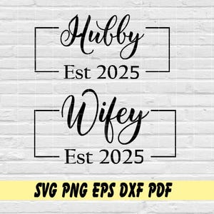 Marido e esposa Est 2025 conjunto svg png eps dxf pdf sublimação/marido e esposa/casamento/casamento/casal/marido e esposa estabelecidos 2025