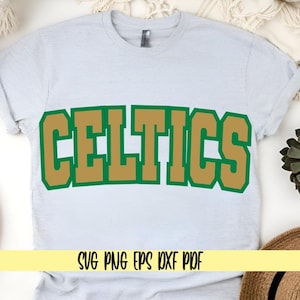 Celtics svg png eps dxf pdf sublimation/basketball/Celtics varsity curved/green & gold celtics/Celtics basketball team/Final 4/march madness