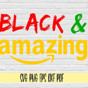 May include: Black and green text on a white brick wall background reads "BLACK & amazing" with a yellow Amazon logo underneath. The text is in a brush stroke style.
