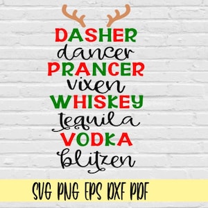 Dasher Dancer Prancer Vixen Whiskey Tequila Vodka Blitzen svg png eps dxf pdf/Nomi delle renne con alcol svg/Cocktail di Natale svg/Natale