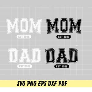 MOM & DAD Est 2025 Bundle in schwarz weiß svg png eps dxf pdf Sublimation / Mama est '25 Papa est 2025 / Mütter Vatertag / Mama Papa est 2025