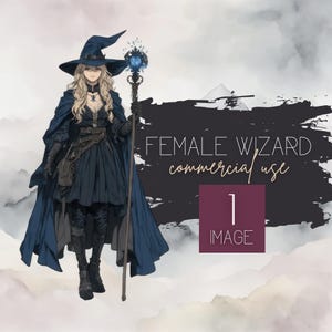 May include: A female wizard character wearing a blue and black pointed hat and a long blue cloak. She is holding a staff with a blue crystal at the top. The image has the text "FEMALE WIZARD commercial use 1 IMAGE" on a black background.