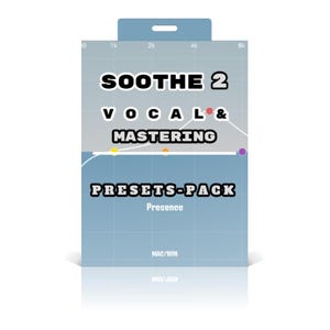 May include: A light blue box with the text "SOOTHE 2 VOCAL & MASTERING PRESETS-PACK". The box has a graph design and the text "Presence" below the main text. The bottom of the box says "MAC/WIN".