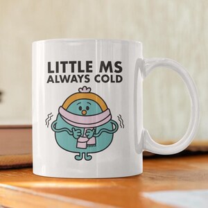 Novelty Miss Always Cold gift  10oz Coffee Mug - Funny Female Cup For Secret Santa Christmas Birthday Coffee mum day  Friend Coffee Mug f26