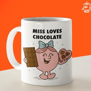 Novelty Miss Loves Chocolate gift  10oz Coffee Mug - Funny Cup For Secret Santa Christmas Birthday Coffee Mum day  Friend Coffee Mug f47