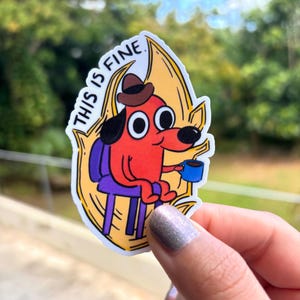 This Is Fine Sticker