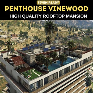 FiveM Rooftop Penthouse MLO: Vinewood Luxury Apartment - ESX Compatible