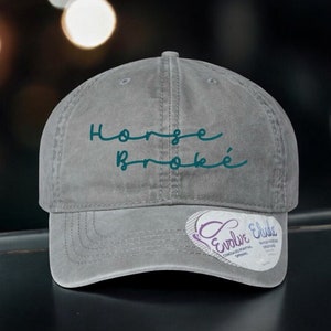 Horse Broke Hat | horse hat | horse lover | horse gifts | embroidered hat | gifts for her | women&#39;s hat | equestrian | equestrian gifts